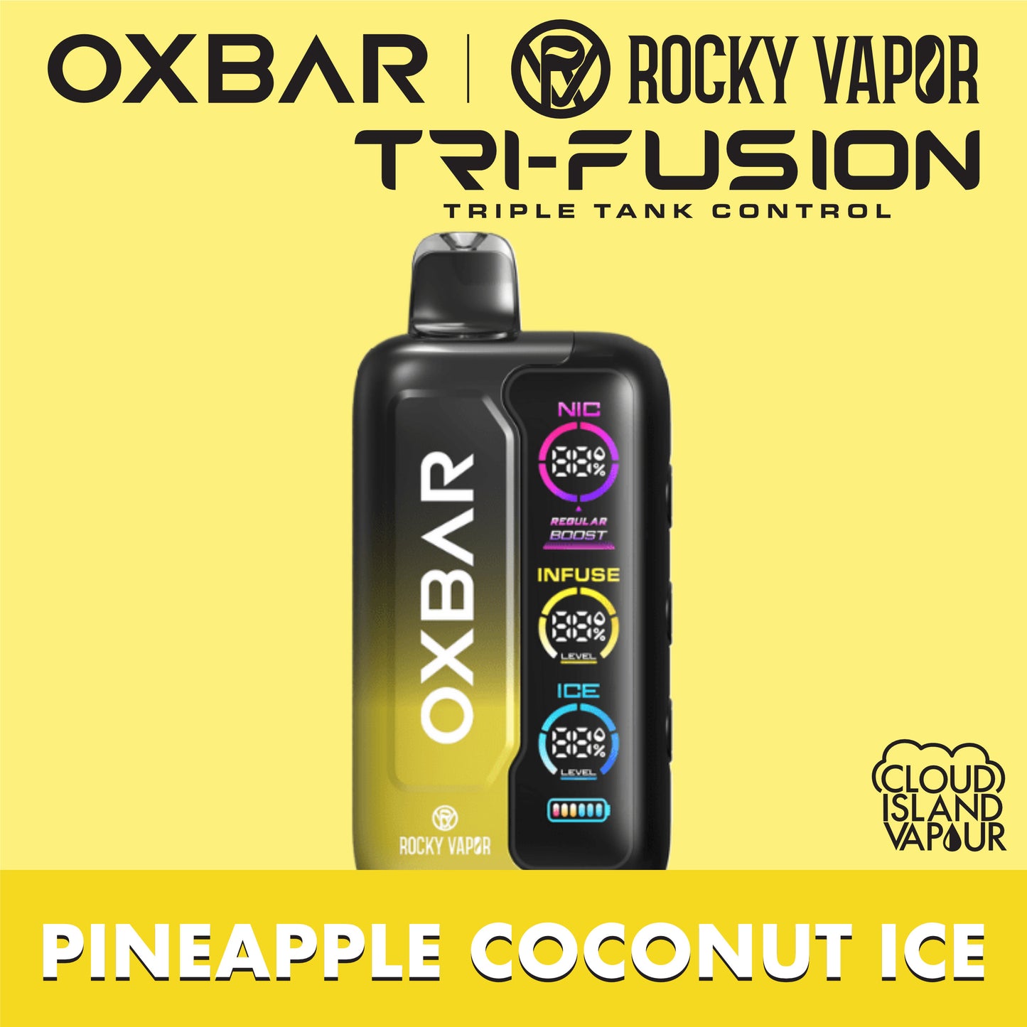 ROCKY VAPOR OXBAR TRI FUSION Pineapple Coconut Ice