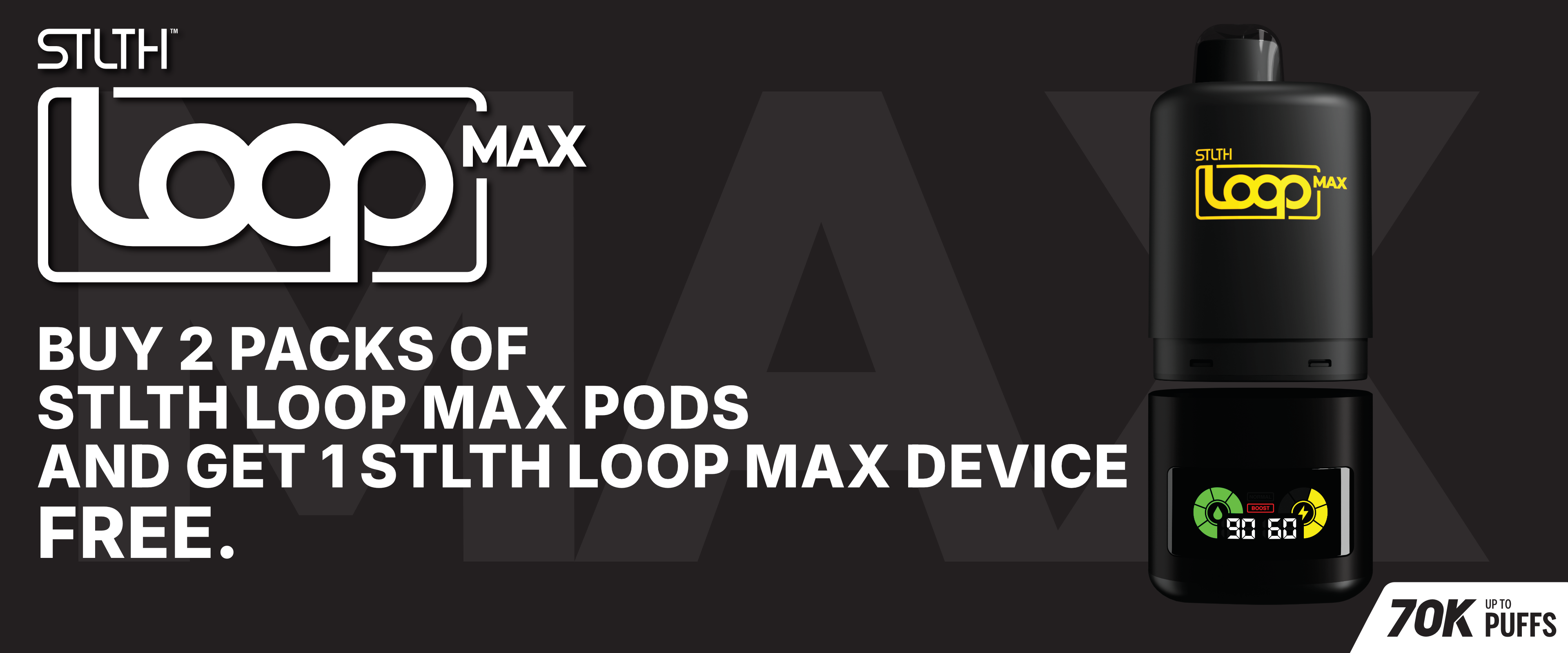 STLTH LOOP MAX Banner