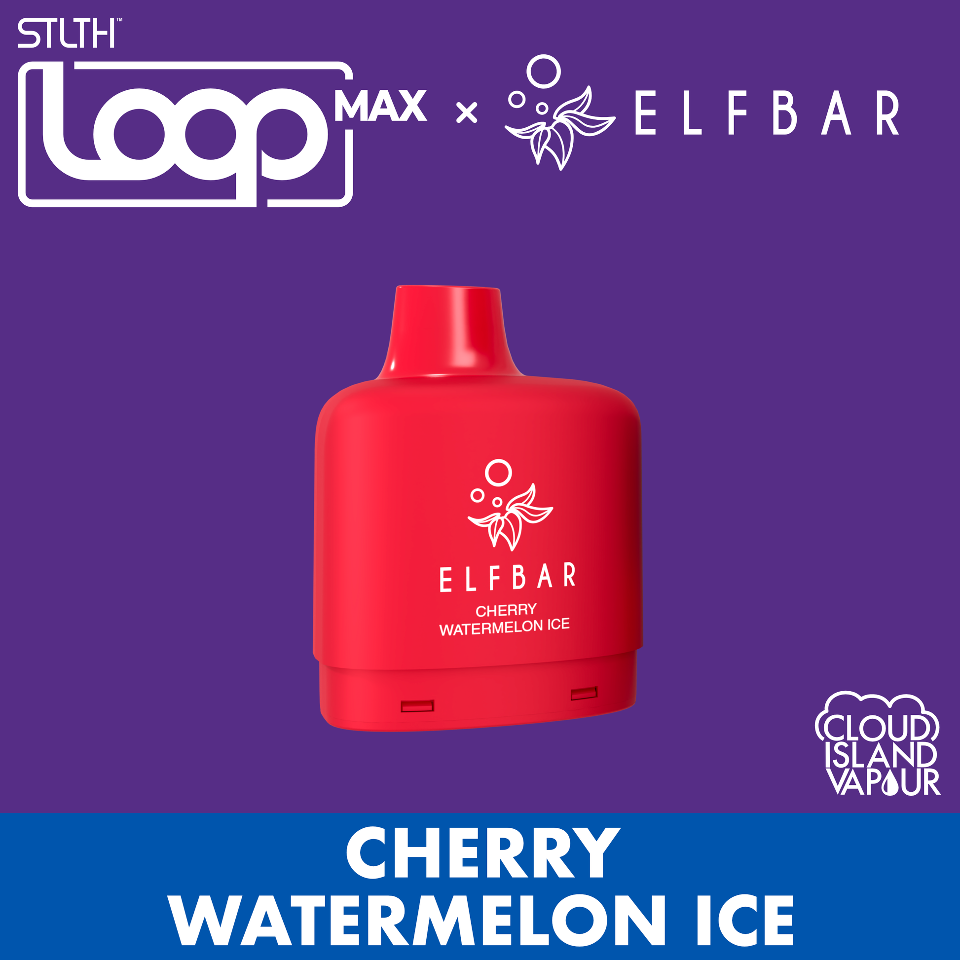 STLTH LOOP MAX X ELFBAR Pod Pack Cherry Watermelon Ice