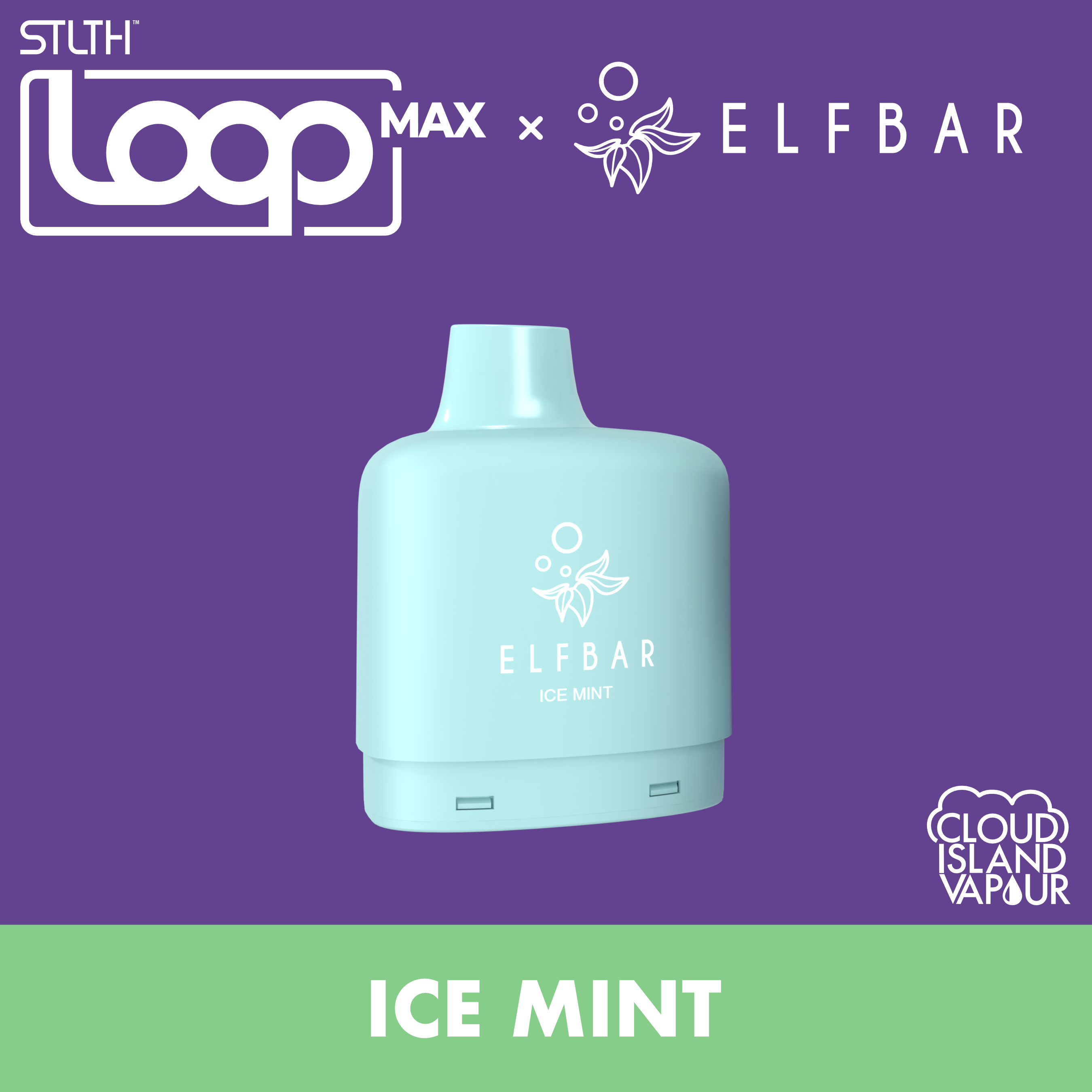 STLTH LOOP MAX X ELFBAR Pod Pack - Ice Mint – Cloud Island Vapour