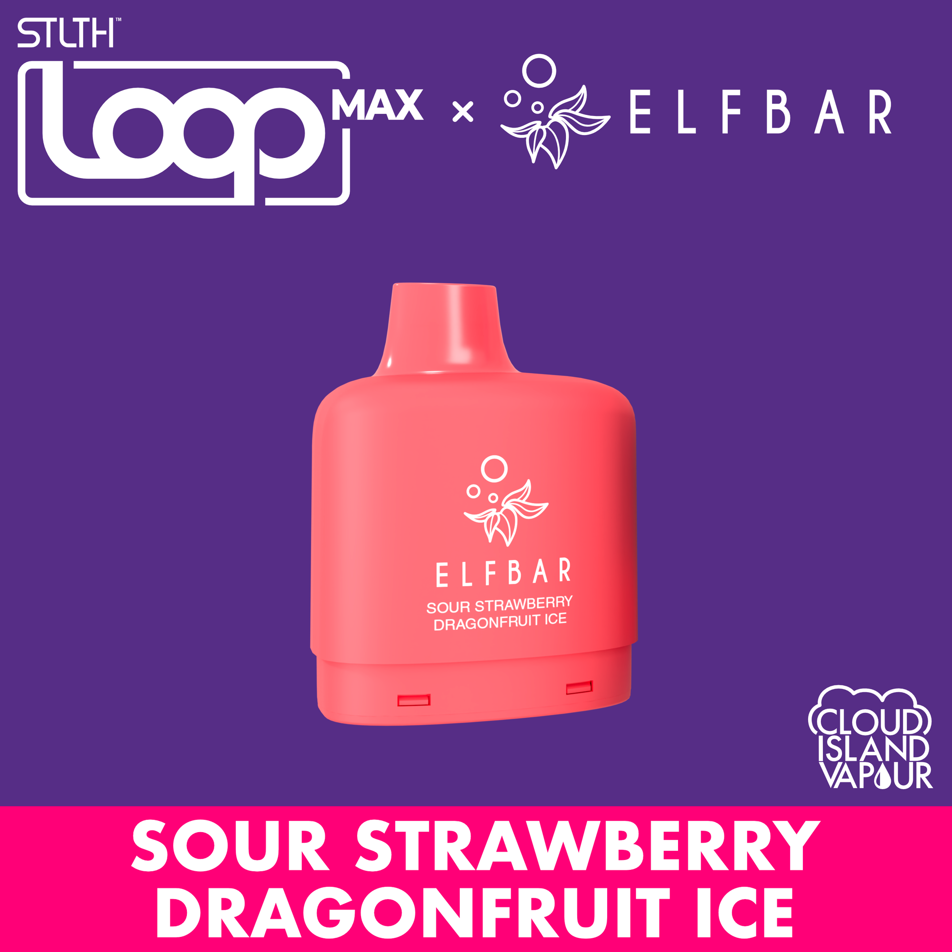STLTH LOOP MAX X ELFBAR Pod Pack - Sour Strawberry Dragonfruit Ice Cloud Island Vapour STLTH LOOP MAX X ELFBAR Pod Pack - Sour Strawberry Dragonfruit Ice Cloud Island Vapour