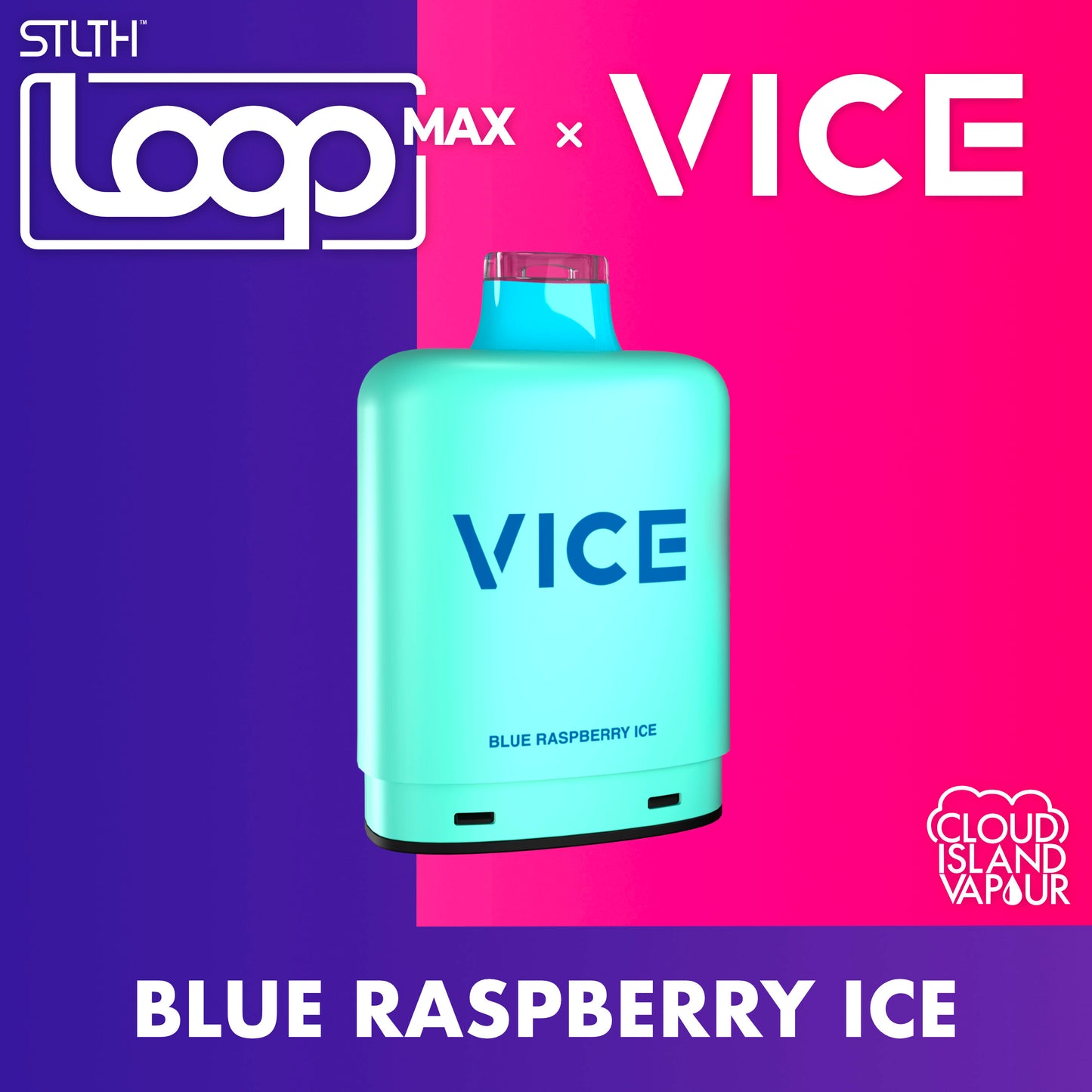 STLTH LOOP MAX X VICE Pod Pack Blue Raspberry Ice