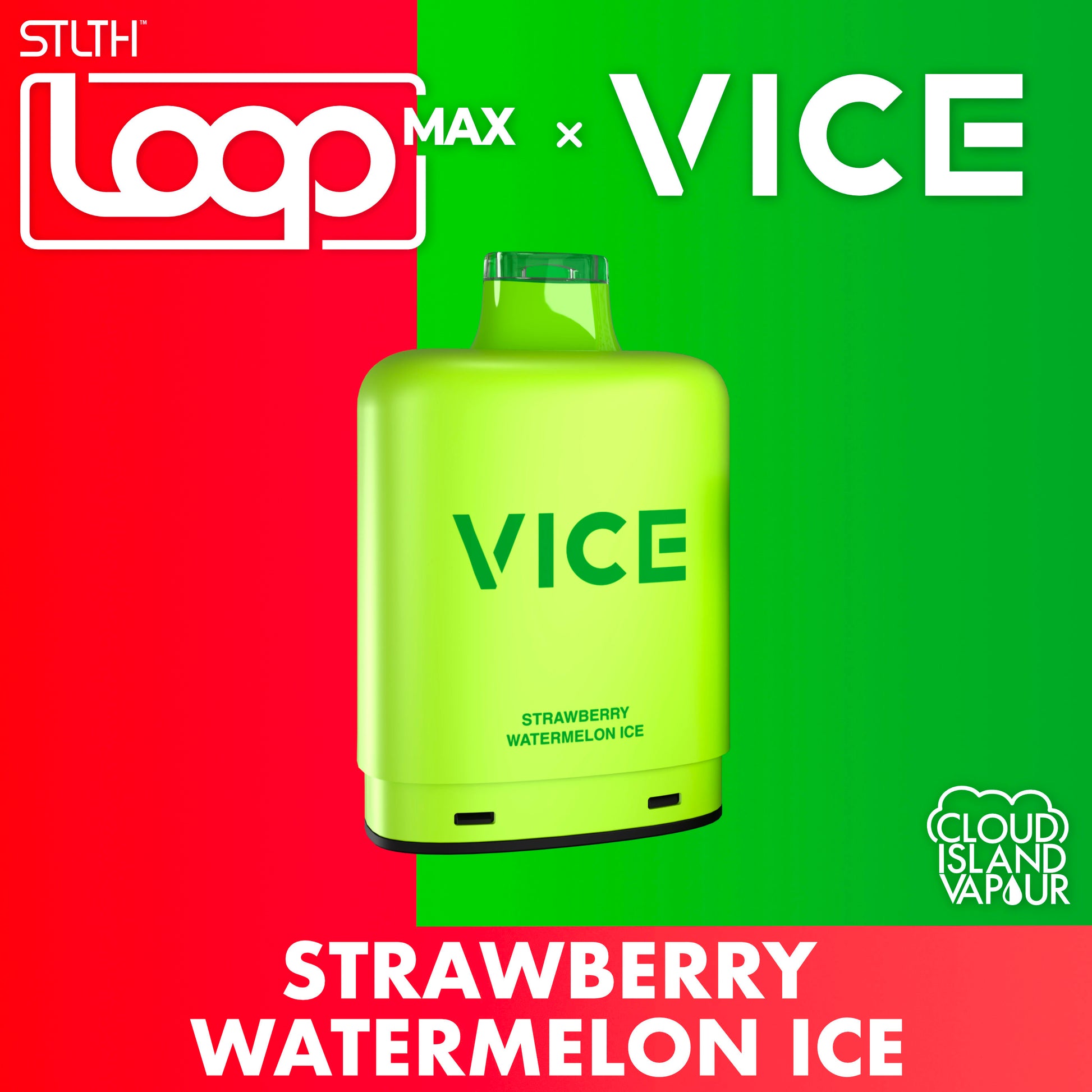 STLTH LOOP MAX X VICE Pod Pack Strawberry Watermelon Ice